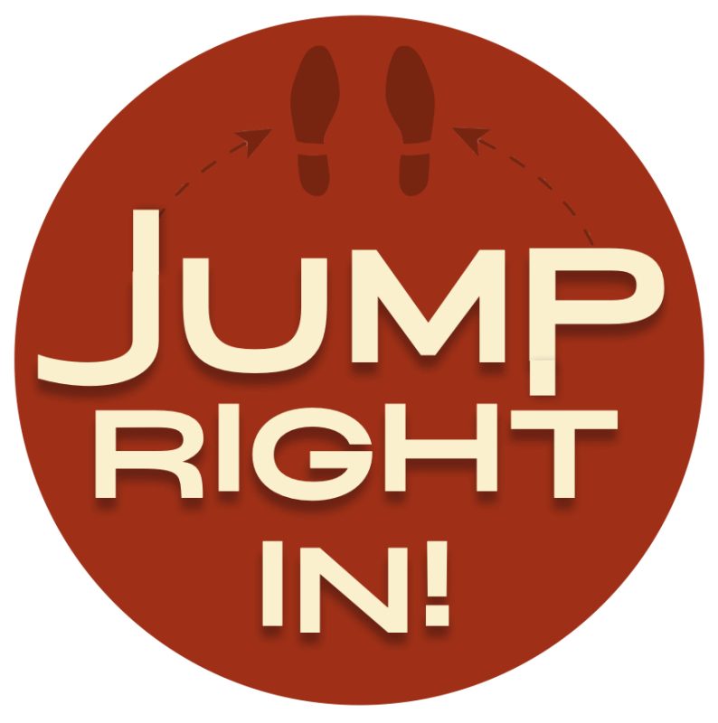 Jump Right In